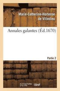 bokomslag Annales Galantes. Partie 2