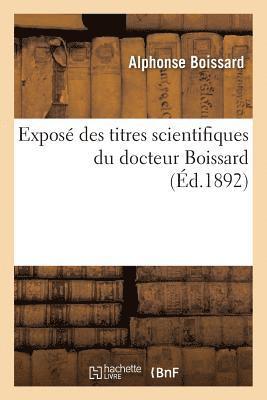 Exposé Des Titres Scientifiques Du Docteur Boissard