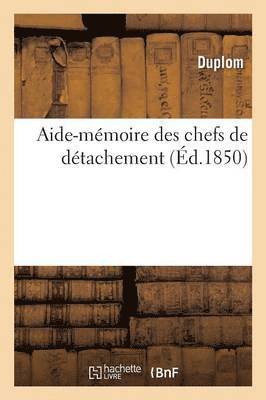 Aide-Memoire Des Chefs de Detachement 1