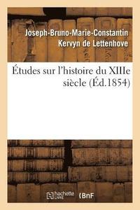 bokomslag tudes Sur l'Histoire Du Xiiie Sicle