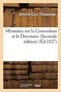 bokomslag Mmoires Sur La Convention Et Le Directoire. Seconde dition