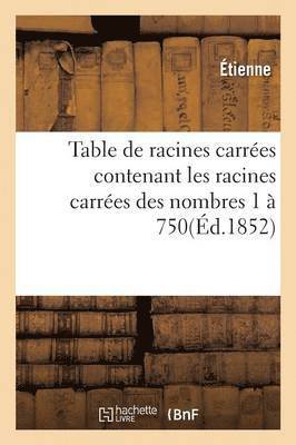 Table de Racines Carrées Contenant Les Racines Carrées Des Nombres 1 À 750