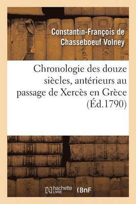 bokomslag Chronologie Des Douze Sicles, Antrieurs Au Passage de Xercs En Grce