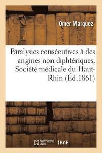 bokomslag Paralysies Conscutives  Des Angines Non Diphtriques, Observations Communiques