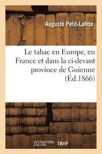 bokomslag Le Tabac En Europe, En France Et Dans La CI-Devant Province de Guienne