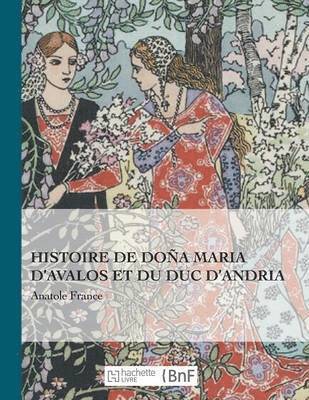 bokomslag Histoire de Doña Maria d'Avalos Et Du Duc d'Andria