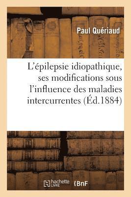 Epilepsie Idiopathique, Ses Modifications Sous l'Influence Des Maladies Intercurrentes, Traitement 1