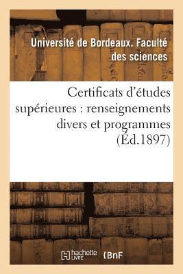 Certificats d'Etudes Superieures: Renseignements Divers Et Programmes 1
