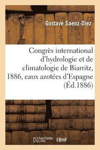 bokomslag Congrès International d'Hydrologie Et de Climatologie de Biarritz, 1886. Rapport