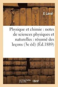 bokomslag Physique Et Chimie: Notes de Sciences Physiques Et Naturelles: Resume Des Lecons Aux Eleves