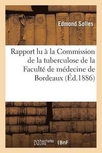 bokomslag Rapport Lu A La Commission de la Tuberculose de la Faculte de Medecine de Bordeaux
