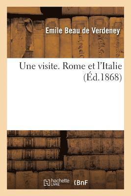 bokomslag Une Visite. Rome Et l'Italie