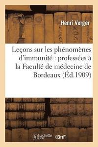 bokomslag Leons Sur Les Phnomnes d'Immunit Professes  La Facult de Mdecine de Bordeaux