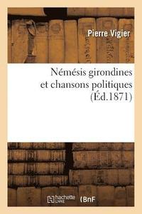 bokomslag Nemesis Girondines Et Chansons Politiques