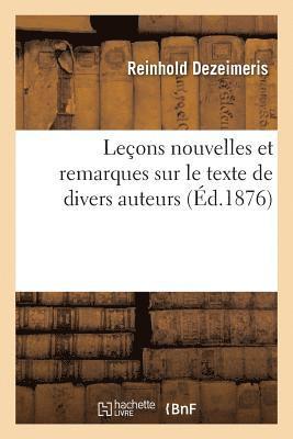 Reinhold Dezeimeris - Leçons Nouvelles Et Remarques Sur Le Texte de Divers Auteurs, Häftad