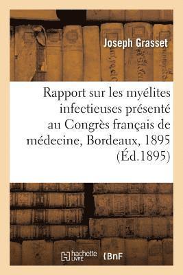 bokomslag Rapport Sur Les Mylites Infectieuses: Prsent Au Congrs Franais de Mdecine, Deuxime Session