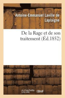 bokomslag de la Rage Et de Son Traitement