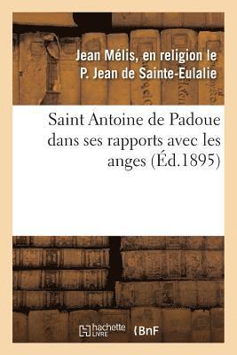 Saint Antoine de Padoue Dans Ses Rapports Avec Les Anges 1