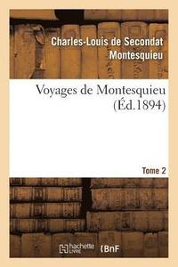 bokomslag Voyages de Montesquieu. Tome 2