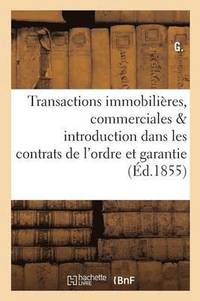 bokomslag Transactions Immobilieres, Commerciales & Introduction Dans Les Contrats de l'Ordre Et La Garantie