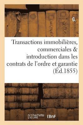 bokomslag Transactions Immobilieres, Commerciales & Introduction Dans Les Contrats de l'Ordre Et La Garantie