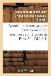 bokomslag Association Franaise Pour l'Avancement Des Sciences: Confrences de Paris. Compte-Rendu