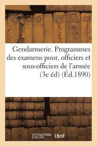 bokomslag Gendarmerie. Programmes Des Examens  Subir Par Les Officiers Et Sous-Officiers de l'Arme