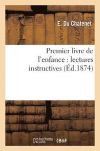 bokomslag Premier Livre de l'Enfance: Lectures Instructives
