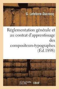bokomslag Projet Relatif A La Reglementation Generale & Contrat d'Apprentissage Des Compositeurs-Typographes