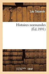 bokomslag Histoires Normandes