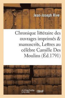 bokomslag Lettres Au Célèbre Camille Des Moulins
