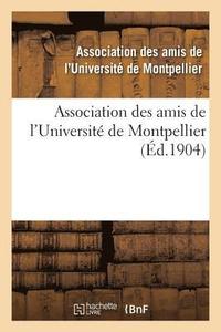 bokomslag Association Des Amis de l'Université de Montpellier