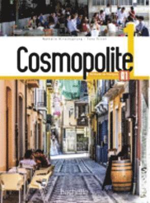 Cosmopolite 1 : Livre De L'Eleve + Parcours Digital 1