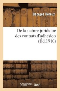 bokomslag De la nature juridique des contrats d'adhésion