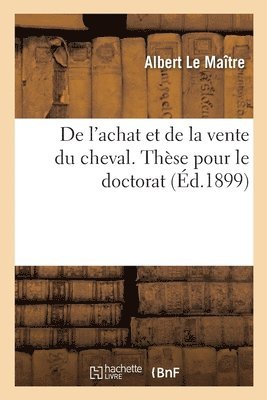 de l'Achat Et de la Vente Du Cheval. These Pour Le Doctorat 1