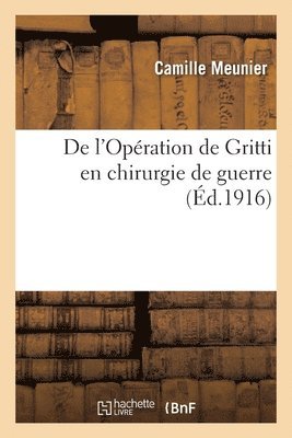 bokomslag de l'Opration de Gritti En Chirurgie de Guerre