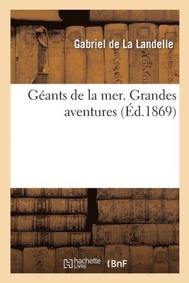 bokomslag Gants de la Mer. Grandes Aventures