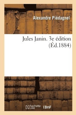 bokomslag Jules Janin. 3e dition