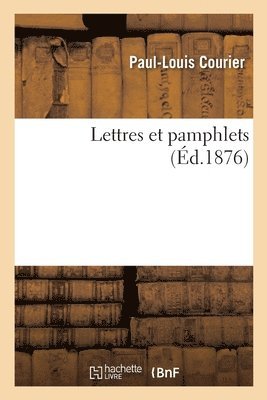 bokomslag Lettres Et Pamphlets. Portrait Gravé À l'Eau-Forte