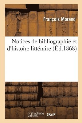 bokomslag Notices de Bibliographie Et d'Histoire Littéraire
