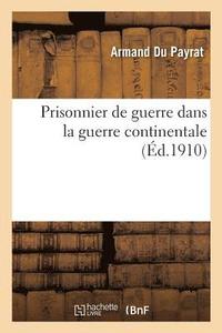 bokomslag Prisonnier de Guerre Dans La Guerre Continentale