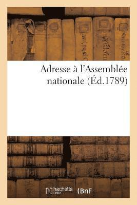 bokomslag Adresse À l'Assemblée Nationale