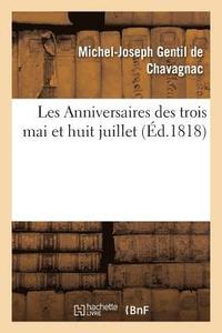 bokomslag Les Anniversaires Des Trois Mai Et Huit Juillet