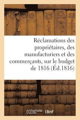 bokomslag Rclamations Des Propritaires, Des Manufacturiers Et Des Commerants Sur Le Budget de 1816