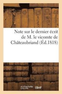 bokomslag Note Sur Le Dernier Ecrit de M. Le Vicomte de Chateaubriand