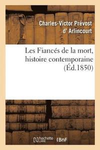 bokomslag Les Fiancs de la Mort, Histoire Contemporaine