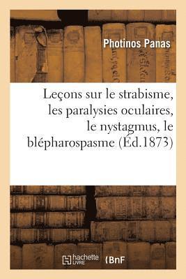 Photinos Panas, PANAS-P - Leçons Sur Le Strabisme, Les Paralysies Oculaires, Le Nystagmus, Le Blépharospasme, Häftad