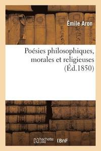 bokomslag Poesies Philosophiques, Morales Et Religieuses