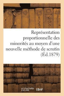 bokomslag Reprsentation Proportionnelle Des Minorits Au Moyen d'Une Nouvelle Mthode de Scrutin