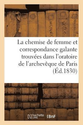 bokomslag Chemise de Femme Et Correspondance Galante Trouvées Dans l'Oratoire de l'Archevêque de Paris